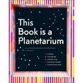 This Book Is a Planetarium: And Other Extraordinary Pop-Up Contraptions - Hardcover
